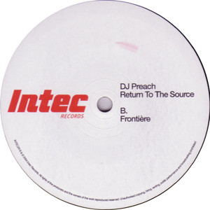 DJ Preach - Return To The Source, Electronic, Techno, Tribal, 2004 - Intec Records, UK, Vinyl 1x 12", 45 RPM