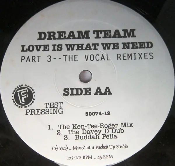 Dream Team (3) - Love Is What We Need (Part 3--The Vocal Remixes), Electronic, House, 1995 - Freeze Dance, US, Vinyl 1x 12", 