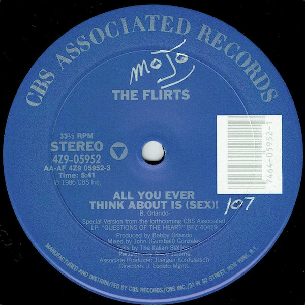 Flirts, The - All You Ever Think About Is (Sex)! - 1986 - Electro, Synth-pop - CBS Associated Records - Vinyl 1x 12", 33 ⅓ RP
