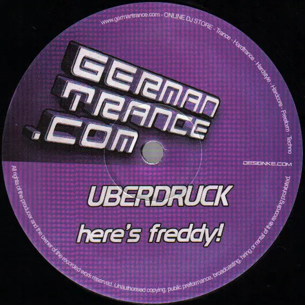 Überdruck - Here's Freddy!, Electronic, Hard Trance, Hardstyle, 2005 - GermanTrance.com, UK, Vinyl 1x 12"