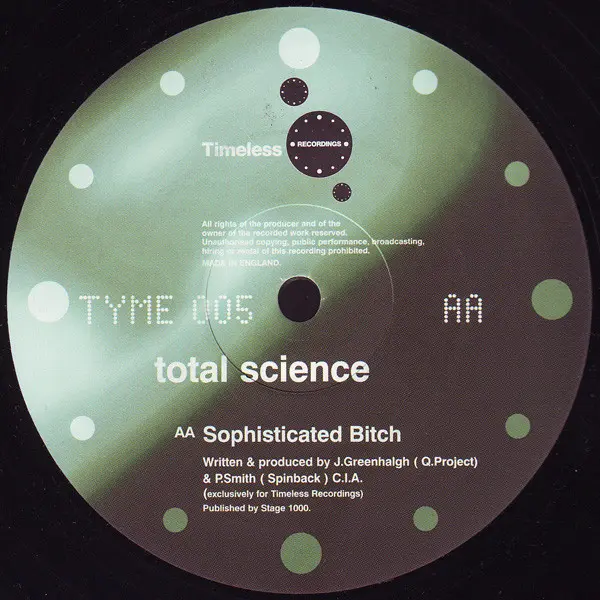 Total Science - Freak Me / Sophisticated Bitch, Electronic, Drum n Bass, 2000 - Timeless Recordings, UK, Vinyl 1x 12", 45 RPM
