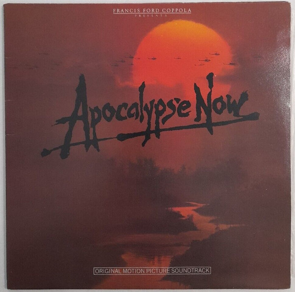 Apocalypse Now - Original Motion Picture Soundtrack