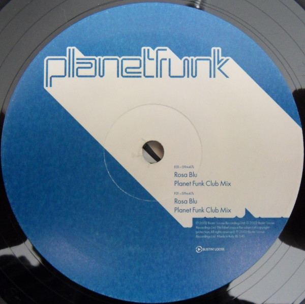 Planet Funk - Rosa Blu, Electronic, Deep House, House, Tech House, 2002 - Bustin' Loose Recordings, Italy, Vinyl 1x 12", 33 ⅓