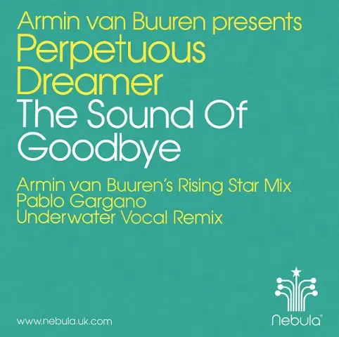 Armin van Buuren Presents Perpetuous Dreamer - The Sound Of Goodbye, Electronic, Progressive Trance, Trance, 2002 - Nebula, U