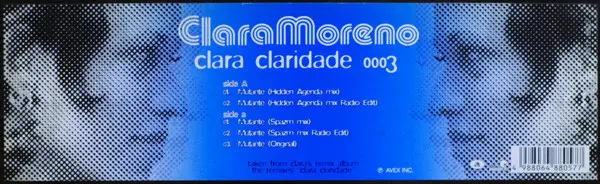 Clara Moreno - Clara Claridade 0003, Electronic, Drum n Bass, 1999 - Rhythm Republic, Japan, Vinyl 1x 12"