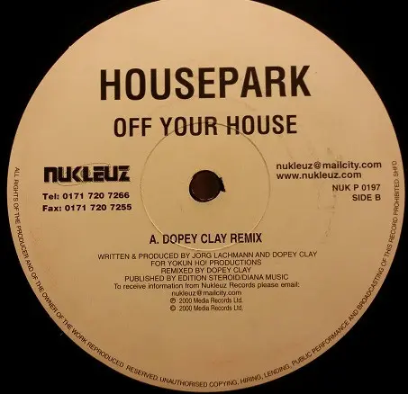 Housepark - Off Your House, Electronic, Hard House, Hard Trance, 2000 - Nukleuz, UK, Vinyl 1x 12", 45 RPM, Single