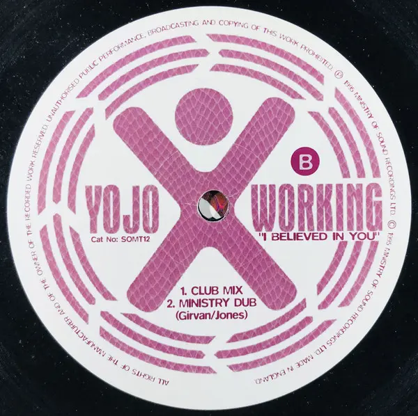 YoJo Working - I Believed In You, Electronic, Garage House, House, 1995 - Sound Of Ministry, UK, Vinyl 1x 12", 33 ⅓ RPM