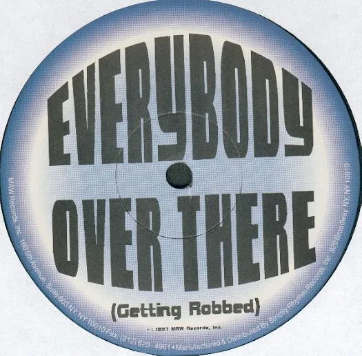 Album cover for Everybody Over There (Getting Robbed) by Roc & Presta
