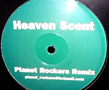 Heaven Scent (Planet Rockers Remix)