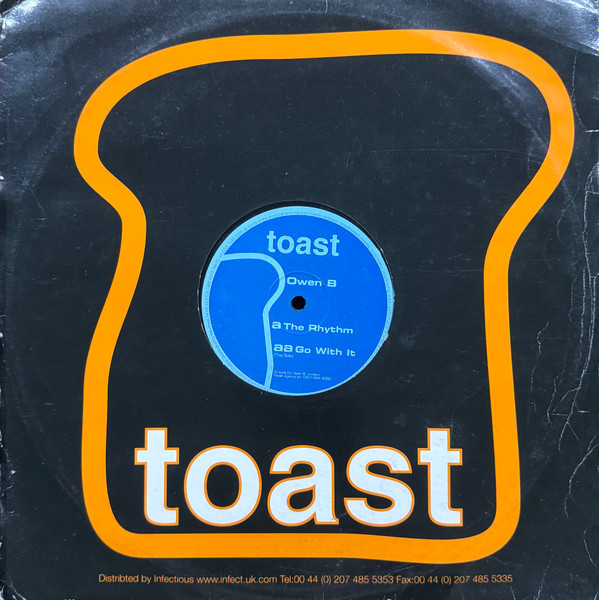 Owen B - The Rhythm / Go With It, Electronic, Hard Trance, 2001 - Toast, UK, Vinyl 1x 12"