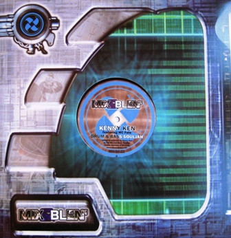 Kenny Ken - Drum & Bass Souljah, Electronic, Drum n Bass, Jungle, 2003 - Mix & Blen', UK, Vinyl 1x 12", 33 ⅓ RPM