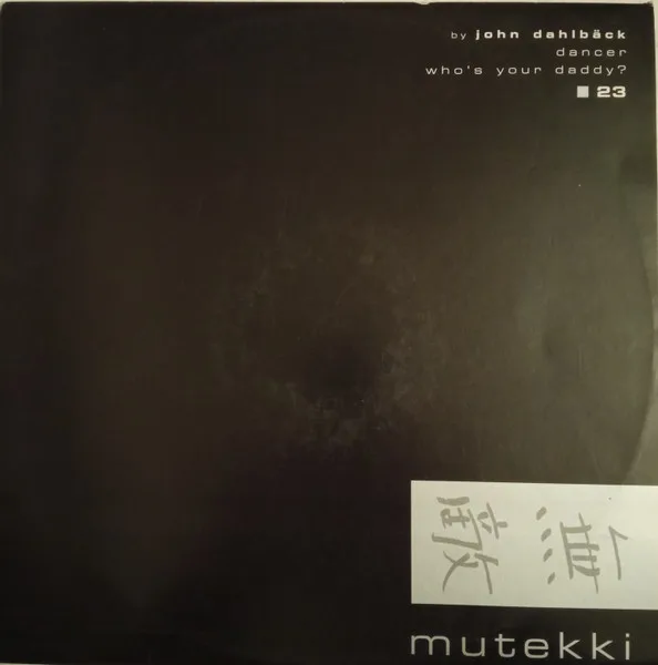 Dancer / Who's Your Daddy?