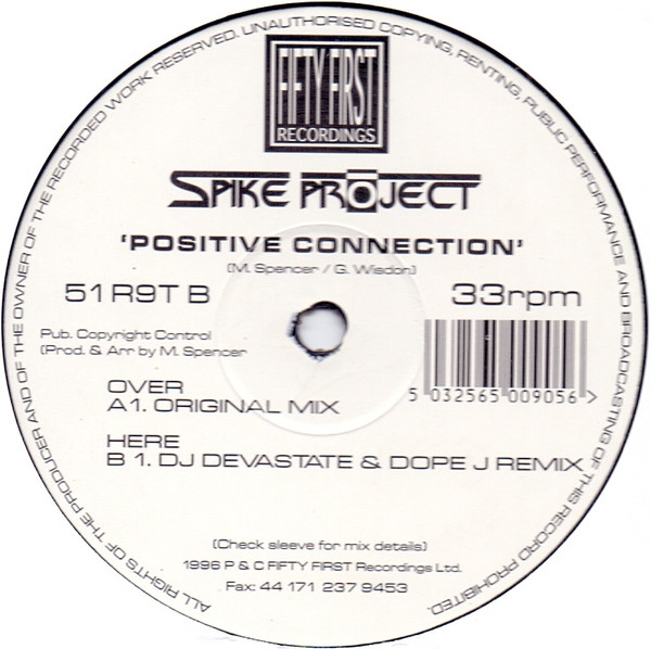 Spike Project - Positive Connection, Electronic, Drum n Bass, 1996 - Fifty First Recordings, UK, Vinyl 1x 12", 33 ⅓ RPM