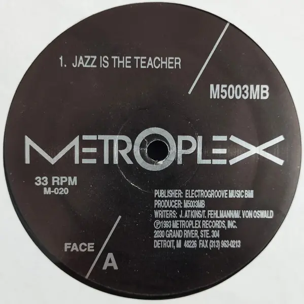 Model 500 & 3MB - Jazz Is The Teacher, Electronic, Techno, 1993 - Metroplex, US, Vinyl 1x 12", 33 ⅓ RPM