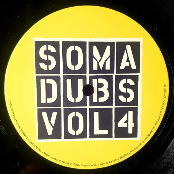 Various - Soma Dubs Vol4, Electronic, Electro, Minimal, Tech House, Techno, 2005 - Soma Quality Recordings, UK, Vinyl 1x 12",