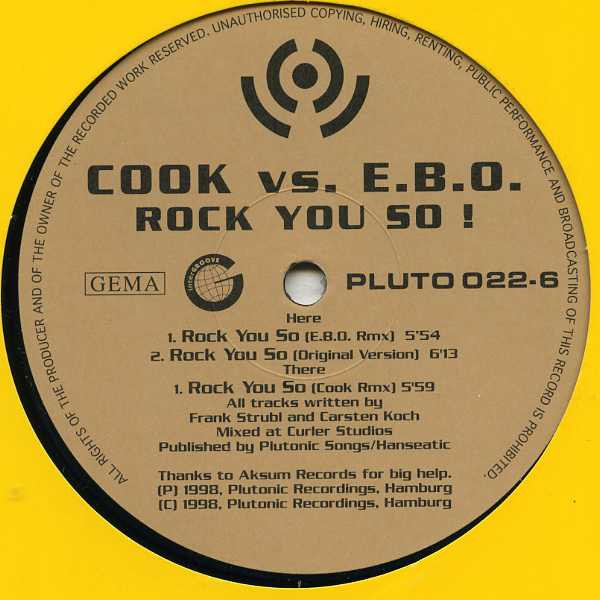 DJ Cook vs. DJ E.B.O. - Rock You So!, Electronic, Hard House, 1998 - Plutonic Recordings, Germany, Vinyl 1x 12"