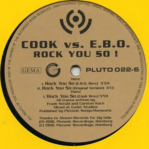 DJ Cook vs. DJ E.B.O. - Rock You So!, Electronic, Hard House, 1998 - Plutonic Recordings, Germany, Vinyl 1x 12"