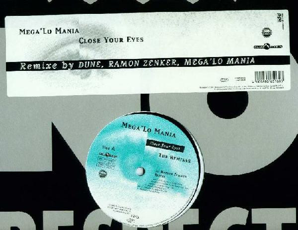Mega 'Lo Mania - Close Your Eyes – The Remixes, Electronic, Hard Trance, Trance, 1996 - Club Tools, No Respect Records, Germa