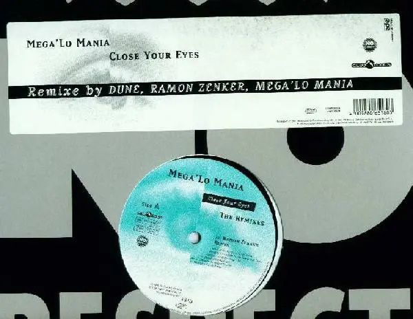 Mega 'Lo Mania - Close Your Eyes – The Remixes, Electronic, Hard Trance, Trance, 1996 - Club Tools, No Respect Records, Germa