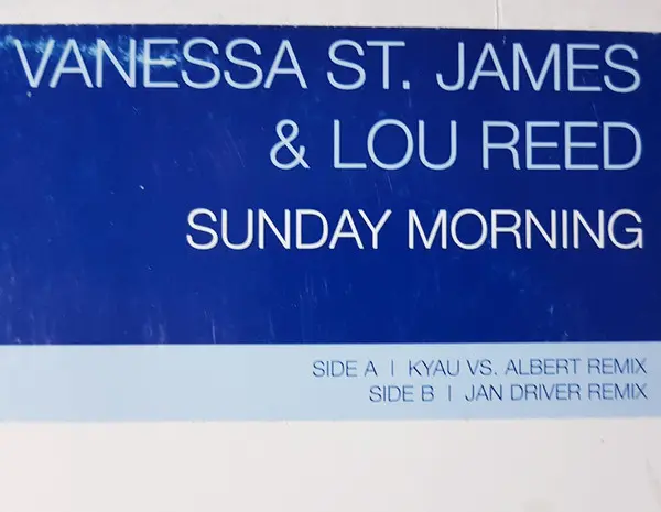 Vanessa St. James & Lou Reed - Sunday Morning, Electronic, Progressive House, Trance, 2003 - Club Culture, Germany, Vinyl 1x 