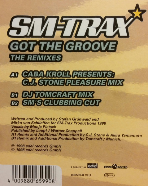SM-Trax - Got The Groove (The Remixes), Electronic, Progressive Trance, Trance, 1999 - Club Tools, Germany, Vinyl 1x 12", 33 