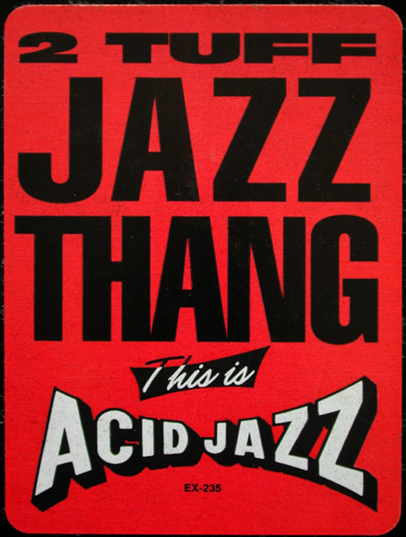 2 Tuff - Jazz Thang, Electronic, Acid Jazz, Downtempo, House, 1991 - Instinct Records, US, Vinyl 1x 12", 33 ⅓ RPM