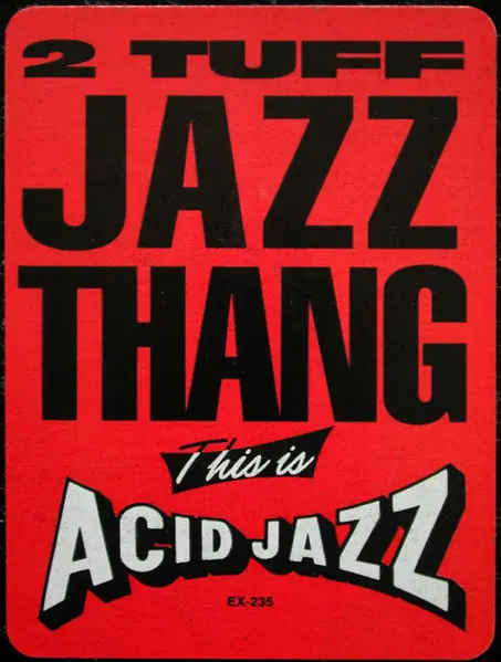 2 Tuff - Jazz Thang, Electronic, Acid Jazz, Downtempo, House, 1991 - Instinct Records, US, Vinyl 1x 12", 33 ⅓ RPM
