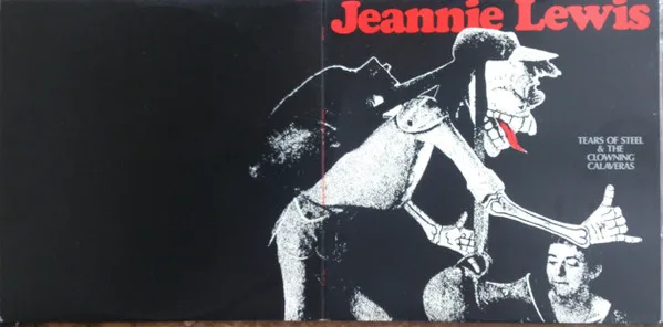 Album cover for Tears Of Steel & The Clowning Calaveras by Jeannie Lewis