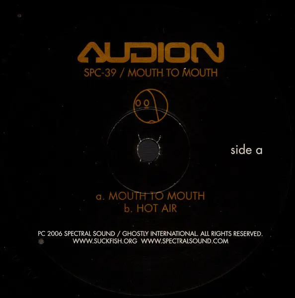 Audion - Mouth To Mouth, Electronic, Minimal Techno, Techno, 2006 - Spectral Sound, US, Vinyl 1x 12", 45 RPM
