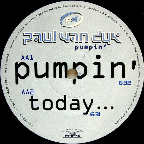 Paul van Dyk - Pump This Party / Pumpin', Electronic, Trance, 1994 - MFS, Germany, Vinyl 1x 12", 45 RPM