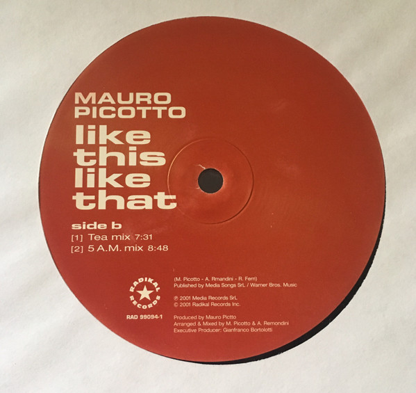 Mauro Picotto - Like This Like That, Electronic, Hard Trance, Progressive House, Progressive Trance, 2001 - Radikal Records, 