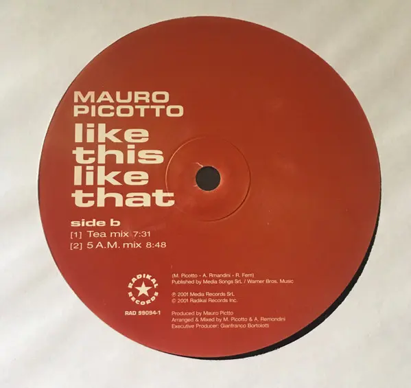 Mauro Picotto - Like This Like That, Electronic, Hard Trance, Progressive House, Progressive Trance, 2001 - Radikal Records, 