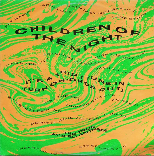 It's A Trip (Tune In, Turn On, Drop Out)