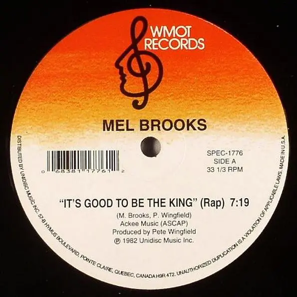 Mel Brooks - It's Good To Be The King, Funk / Soul, Hip Hop, Disco, Unidisc, WMOT Records, Canada, Vinyl 1x 12", 33 ⅓ RPM, Re