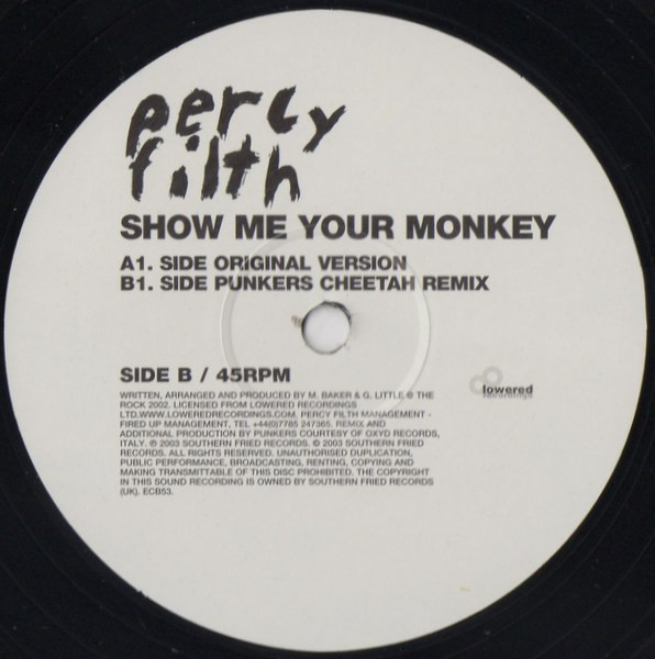 Percy Filth - Show Me Your Monkey, Electronic, Electro, House, 2003 - Southern Fried Records, UK, Vinyl 1x 12", 45 RPM