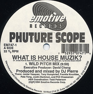 What Is House Muzik? / Touch Me Right