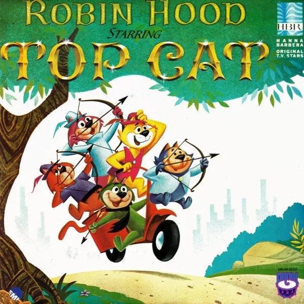 The Story Of Robin Hood Starring Top Cat