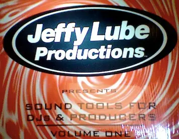 Jeffy Lube Productions Presents Sound Tools For DJs & Producers Volume One