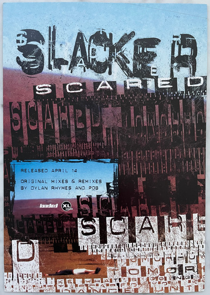 Slacker - Scared, Electronic, Breaks, Progressive House, Progressive Trance, 1997 - XL Recordings, UK, Vinyl 1x 12", 33 ⅓ RPM