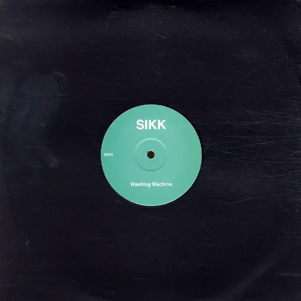 Sikk - Washing Machine, Electronic, Electro House, 2005 - Not On Label, UK, Vinyl 1x 12", Single Sided, 45 RPM