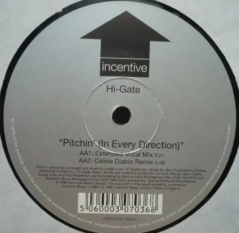 Hi-Gate - Pitchin' (In Every Direction), Electronic, Hard House, Trance, 2000 - Incentive, UK, Vinyl 1x 12", 33 ⅓ RPM