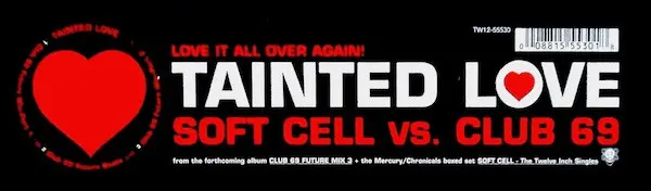 Soft Cell vs. Club 69 - Tainted Love, Electronic, House, Synth-pop, 1999 - Twisted America Records, US, Vinyl 1x 12", 33 ⅓ RP