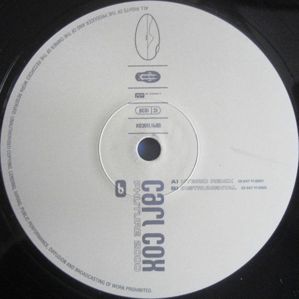 Carl Cox - Phuture 2000, Electronic, Breaks, Progressive Trance, 1999 - Edel, UK, Vinyl 1x 12", 33 ⅓ RPM, 45 RPM