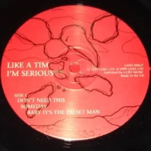 Like A Tim - I'm Serious, Electronic, Abstract, Electro, Experimental, 1999 - Geist Records, UK, Vinyl 2x 12", Album