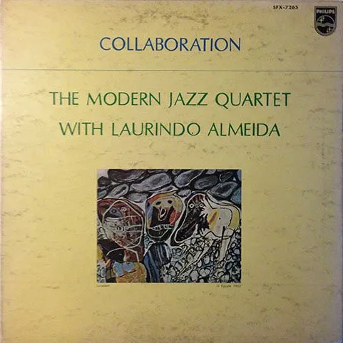 Album cover for Collaboration by Modern Jazz Quartet, The With Laurindo Almeida