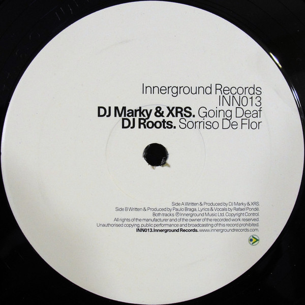 DJ Marky & XRS / DJ Roots - Going Deaf / Sorriso De Flor, Electronic, Drum n Bass, 2006 - Innerground Records, Brazil, Vinyl 