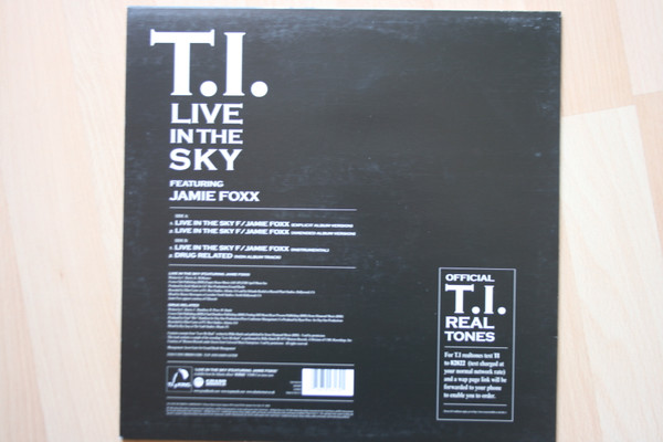 T.I. Featuring Jamie Foxx - Live In The Sky, Funk / Soul, Hip Hop, Contemporary R&B, 2006 - Atlantic, Grand Hustle, Europe, V