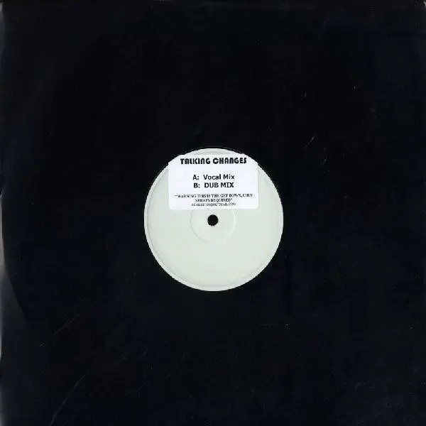 Chris Lake vs. Crumpster, The - Talking Changes, Electronic, Electro, House, 2006 - Leaked, UK, Vinyl 1x 12", Unofficial Rele